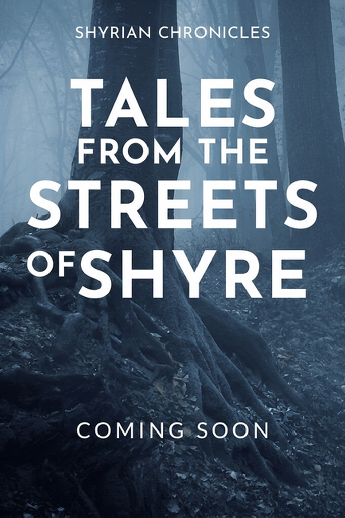 Tales from the Streets of Shyre